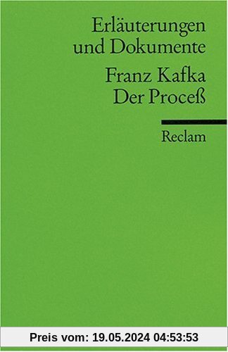 Erläuterungen und Dokumente zu Franz Kafka: Der Process